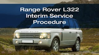 Range Rover L322  Interim Service Procedure [upl. by Atirres432]