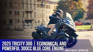 2025 Yamaha Tricity 300  Economical and powerful 300cc Blue Core engine [upl. by Yraht]