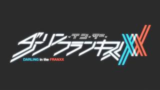 TVアニメ「DARLING in the FRANXX」ED「Beautiful World」creditless [upl. by Croteau]