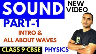 SOUND 01  CLASS 9 CBSE  INTRODUCTION TO WAVES [upl. by Nnylak239]