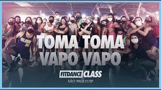 Toma Toma Vapo Vapo  Zé Felipe e MC Danny  FitDance Coreografia  Dance Video [upl. by Placidia391]