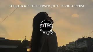 SCHILLER X PETER HEPPNER  DREAM OF YOU DTEC TECHNO REMIX [upl. by Marijn]