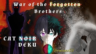 War of the Forgotten BrothersCat Noir DekuMOVIE  MHABNHA Texting Story DominosTS7 [upl. by Aennyl595]