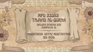 MPU23052 TAJWID ALQURAN  Tajuk  Izhar Halqi Idgham Maal Ghunnah  Idgham Bila Ghunnah [upl. by Onitnevuj]