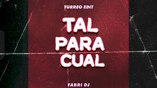 Tal Para Cual Turreo Edit  Salastkbron  Fabri Dj [upl. by Aisila351]