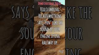 Demotivational Hillclimbing Quote 013 hillclimbracing hillclimb powersports dirtbike [upl. by Lynnell783]