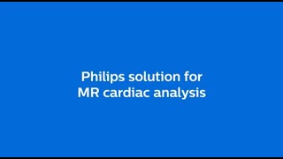 Philips solution for MR cardiac analysis [upl. by Swithbert]