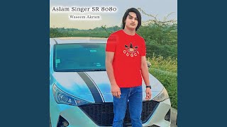 Aslam Singer SR 8080 [upl. by Eyks169]