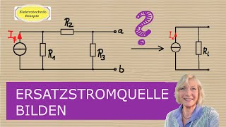 Ersatzstromquelle bilden Methode mit Innenwiderstand Ri und Kurzschlussstrom Ik [upl. by Drol]