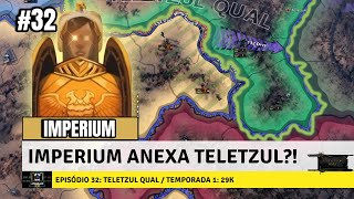 IMPERIUM ANEXA TELETZUL  Hearts of Iron IV  Unification Wars Beta  Imperium 32 [upl. by Stock]