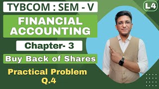 Buy Back of Shares  TYBCOM  Financial Accounting  Semester 5  Practical Problem Q4  Hemal Sir [upl. by Ettenot59]