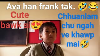 Mipa naupang School kal peihlo Principal bula chhuanlam siamthiam leh lawmawm deuh Jonathana kha 🤣😂 [upl. by Ynahpets]