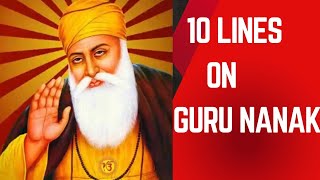 10 Lines Essay On Guru Nanak Dev Ji In English  Essay On Guru Nanak Dev JiGuru Nanak Jayanti Essay [upl. by Leonie935]