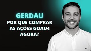 GERDAU GOAU4 RESULTADOS DERRUBAM AÇÕES NA BOLSA — POR QUE VOCÊ DEVERIA COMPRAR AGORA [upl. by Gottwald]