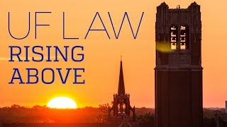 UF Law Rising Above [upl. by Aztiley]