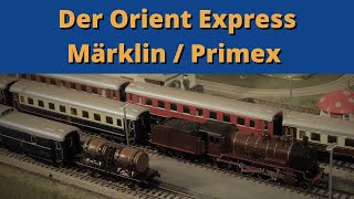 Die 22cm Feinblechwagen von Märklin in der Orient Express Variante Ende der 80er Jahre [upl. by Ollecram]