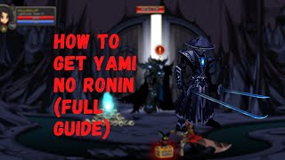 AQW  How To Get Yami No Ronin Legion Full Questline [upl. by Cartan]