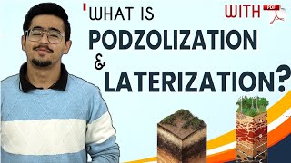 Specific Soil Forming Process  Podzolization amp Laterization [upl. by Jenine]