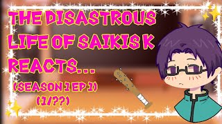 The Disastrous Life of Saiki k Reacts Season 1 EP 1 WIP [upl. by Nyrahtak599]