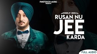 Rusan Nu Jee Karda  Inderjit Nikku  Punjabi Songs 2019  Finetouch Music [upl. by Namaj626]