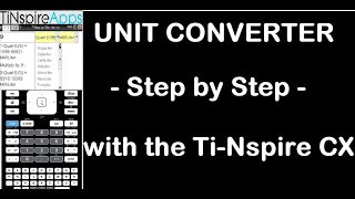 Unit Converter  TiNspire CX  Step by Step [upl. by Soalokin]