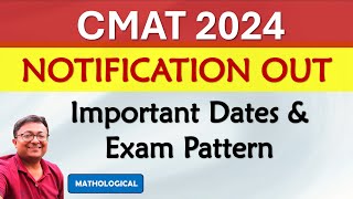 CMAT 2024 Notification OUT  Important Dates amp CMAT Exam Pattern [upl. by Dulcinea621]