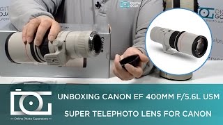 UNBOXING  CANON EF 400mm f56L USM Super Telephoto Lens [upl. by Labors306]