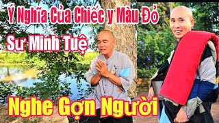 Sư ẩn tu nói ra ý nghĩa của chiếc đại y màu đỏ Sư Minh Tuệ Phát nghe gợn người [upl. by Adnav278]