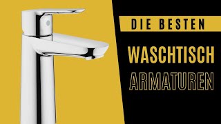 Bester Bad Wasserhahn zum Kaufen Waschtischarmatur im Vergleich [upl. by Ailecara496]