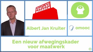 Albert Jan Kruiter  4 Een nieuw afwegingskader voor maatwerk  omooc Waar is de overheid van [upl. by Jessalyn]