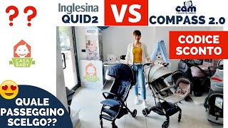 INGLESINA QUID 2 O CAM COMPASS 2 0 CONFRONTIAMO I DUE MODELLI [upl. by Fleming306]