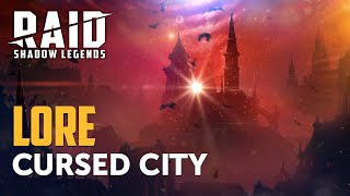 RAID Shadow Legends  Cursed City Lore [upl. by Fahy]