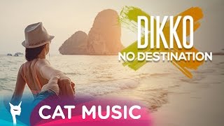 Dikko  No Destination Lyric Video [upl. by Mis]