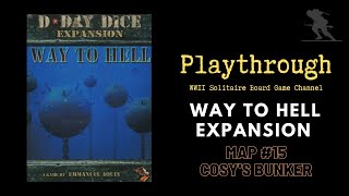 DDay Dice Second Edition Way to Hell  Playthrough  Beach 15  Cosys Bunker [upl. by Elamef]