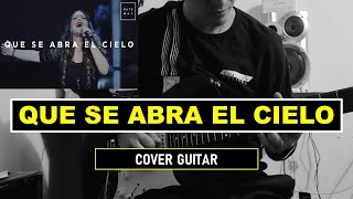 QUE SE ABRA EL CIELO  Christine D´clario ► Cover Guitar [upl. by Atteinotna]