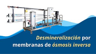 💧 Desmineralización por membranas de ósmosis inversa 💧 [upl. by Atiuqnahs]