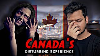 My Canadas Disturbing Experience Real Experience [upl. by Lehmann563]