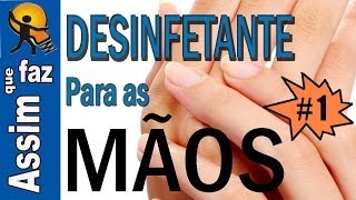 Como fazer Desinfetante para as mãos Super Eficiente [upl. by Adnarram]