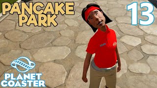 Planet Coaster PANCAKE PARK  Part 13  STUPID STAFF [upl. by Julietta]