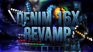 Denim 16x revamp [upl. by Kantor]