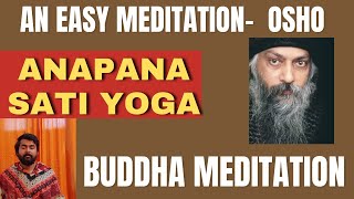 Osho anapanasati yoga Meditation  How to practice Buddha Meditation technique meditation osho [upl. by Issi]