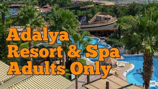 ADALYA RESORT amp SPA ADULTS ONLY 5  Side Turkey 🇹🇷 [upl. by Naanac]