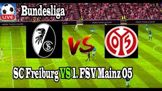 Live Football SC Freiburg VS 1 FSV Mainz 05 ll Live Bundesliga [upl. by Merfe]