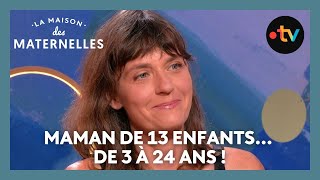 Maman de 13 enfants de 3 à 24 ans   La Maison des maternelles LMDM [upl. by Base]