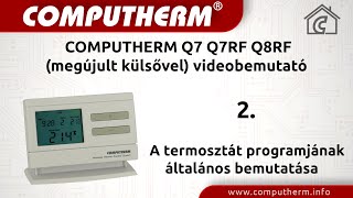 Computherm Q7 Q7RF Q8RF megújult külsővel videobemutató  02 A termosztát programjának ált bem [upl. by Summons]