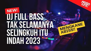 DJ TAK SELAMANYA SELINGKUH ITU INDAH  MERPATI BAND FULL BASS 2023 Ndoo Life Remix [upl. by Aneek]