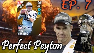 Perfect Peyton 7  MOST UPGRADES IN SERIES HISTORY ITS LIT  Madden 16 Ultimate Team RTG [upl. by Eelram471]