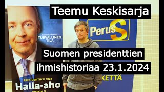 Teemu Keskisarja  Suomen presidenttien ihmishistoriaa 2312024 [upl. by Valera]