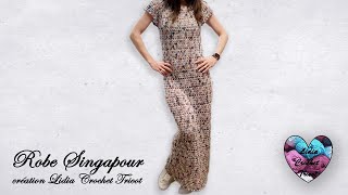 Robe longue quotSingapourquot crochet facile quotLidia Crochet Tricotquot [upl. by Nnylecyoj803]