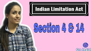 Section 4 amp 14 of Limitation Act  Indian Limitation Act  Go legal [upl. by Len]